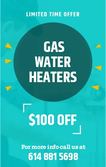 $100 off gas water heaters, coupon, water heaters installation, plumber in columbus Ohio, 24 7 plumbing, plumbing help